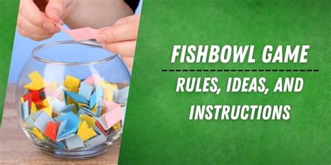 The Fishbowl Game: Ideas, Questions, Rules, and .